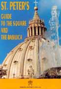 St Peter's Guide to the Square and Basilica by Nicolo Suffi, ©1998, Libreria Editrice 